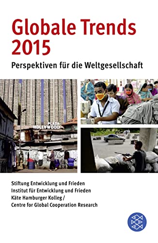 Globale Trends 2015: Perspektiven für die Weltgesellschaft von FISCHER Taschenbuch